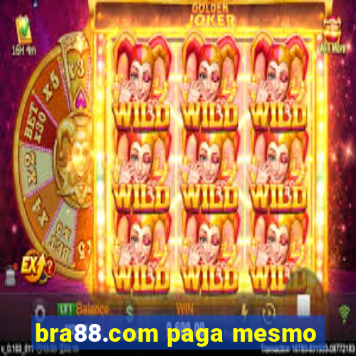 bra88.com paga mesmo